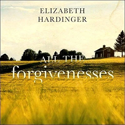 All The Forgivenesses PDF By Elizabeth Hardinger - PDF Novels
